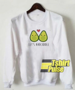 Let’s Avo Cuddle sweatshirt