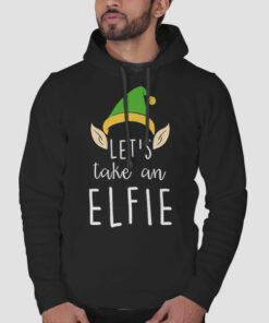 Let's Take an Elfie Selfie Sweatshirt Cheap 1 Lets Take an Elfie Selfie Sweatshirt Cheap 2