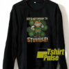 Let’s get ready to stumble sweatshirt