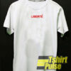 Liberte t-shirt for men and women tshirt