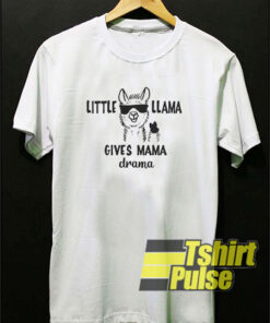 Little Llama Gives Mama Drama t-shirt for men and women tshirt