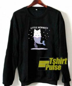 Little Mewmaid Parody sweatshirt 2