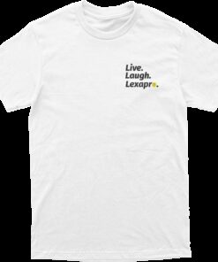 Live Laugh Lexapro Tee
