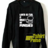 Liver Is Evil Beer sweatshirt