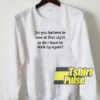 Love At First Sight sweatshirt