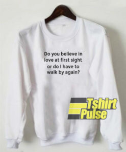 Love At First Sight sweatshirt