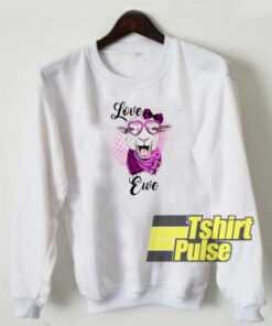 Love Ewe sweatshirt