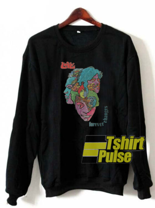 Love Forever Changes Logo sweatshirt