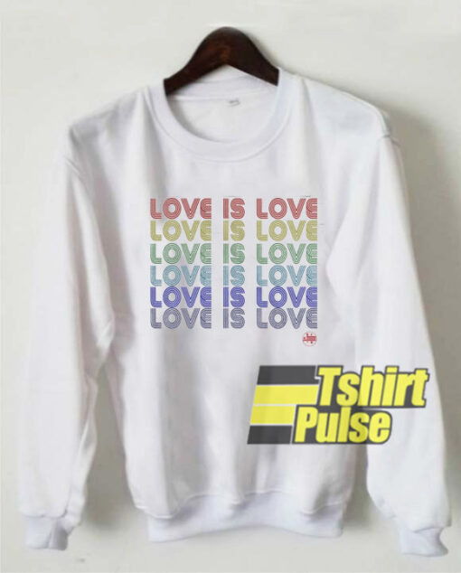 Love is Love Retro Rainbow sweatshirt