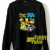 Made In The 90’s Graphic sweatshirt