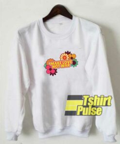 Make Love Not War Groovy sweatshirt 1
