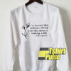 Making A Life sweatshirt