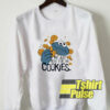 Me Just Here For Cookies sweatshirt