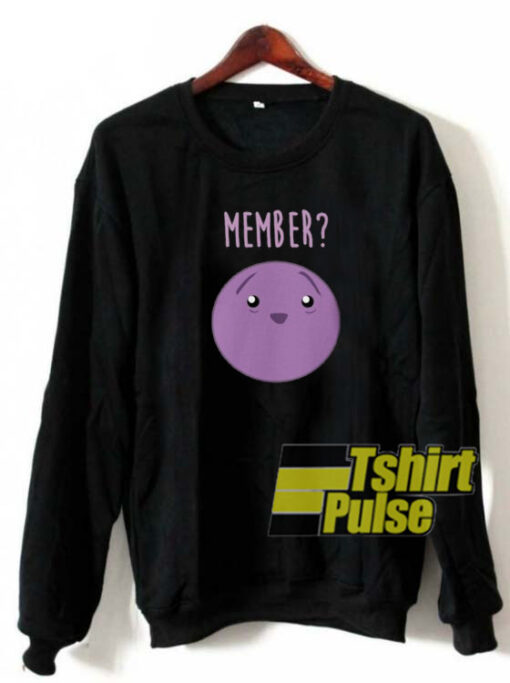 Member Berries sweatshirt