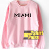 Miami Pink sweatshirt