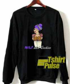 Milf and Cookies sweatshirt