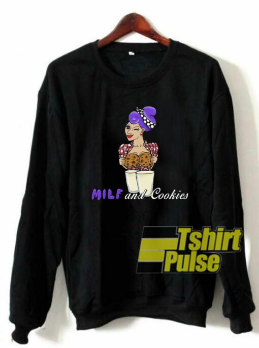 Milf and Cookies sweatshirt