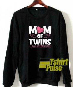 Mom Of Twins sweatshirt Mom Of Twins sweatshirt