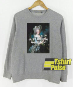 Monarchs just Wanna have Fun sweatshirt