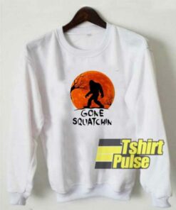 Moon Bigfoot Gone Squatchin sweatshirt