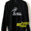 My Boys Can Swim sweatshirt