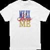 My Ex Loves Me Tee