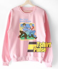 My First Knife Fight sweatshirt