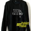 My God Is An Awesome God sweatshirt