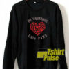 My Valentines Have Paws sweatshirt