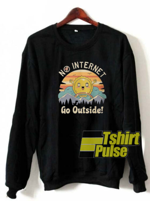 No Internet Vibes sweatshirt