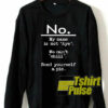 No My Name Is Not Aye sweatshirt