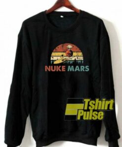 Nuke Mars Astronauts Rocket sweatshirt 1 Nuke Mars Astronauts Rocket sweatshirt 2