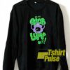 Oh My Glob Lumpy Off Meme sweatshirt