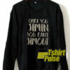 Once You Jimin You Can’t Jimout sweatshirt