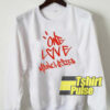 One Love Manchester sweatshirt