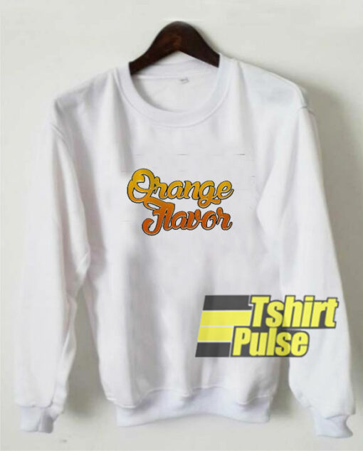 Orange Flavor sweatshirt