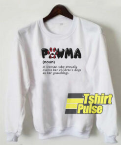 Pawma a woman who proudly sweatshirt
