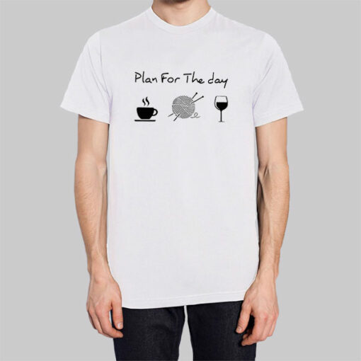 Plan for the Day Coffee Work Wine Sweatshirt Cheap