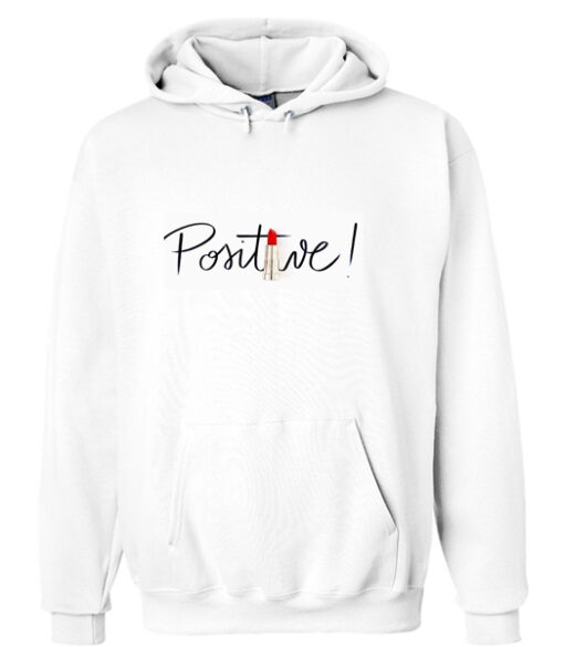 Positive Hoodie