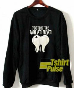 Protect the Molar Bear Graphic sweatshirt