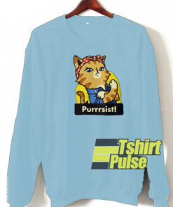 Purrsist sweatshirt