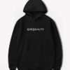 Quequality Hoodie