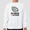 Quotes Get Mitch or Die Trying Sweatshirt Cheap