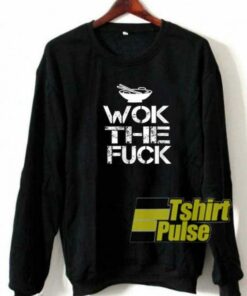 Ramen Wok The Fuck sweatshirt