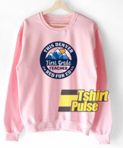 Red For Ed This Denver sweatshirt