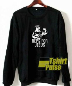 Reps For Jesus Meme sweatshirt