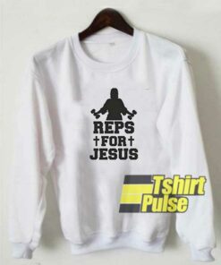 Reps For Jesus Parody sweatshirt Reps For Jesus Parody sweatshirt