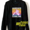 Retro Aggressive Cuddling sweatshirt