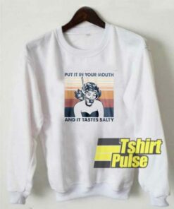 Retro Taste Salty sweatshirt