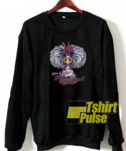 Rise And Shine Mother Cluckers sweatshirt
